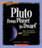 Pluto: From Planet to Dwarf (True Books)