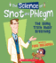 The Science of Snot and Phlegm: the Slimy Truth About Breathing (the Science of the Body)