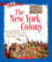 The New York Colony (a True Book: the Thirteen Colonies) (a True Book (Relaunch))