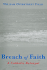 Breach of Faith: a Catholic Betrayal