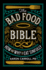 The Bad Food Bible: How and Why to Eat Sinfully