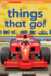 Things That Go! (Scholastic Discover More Reader Level 1); 9780545533768; 0545533767