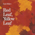 Red Leaf, Yellow Leaf