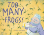 Too Many Frogs!