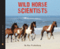 Wild Horse Scientists