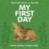 My First Day: What Animals Do on Day One