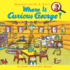 Where is Curious George? : a Look and Find Book