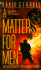 A Matter for Men (the War Against the Chtorr Book 1)