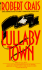 Lullaby Town: an Elvis Cole Novel
