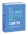 Do One Thing Every Day That Centers You (Journal)