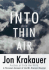 Into Thin Air: a Personal Account of the Mt. Everest Disaster