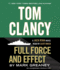 Tom Clancy Full Force and Effect (a Jack Ryan Novel)