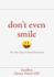 Don't Even Smile: The Other Side of Sexual Harassment