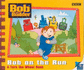 Bob the Builder: Bob on the Run (Bob the Builder Storybook)