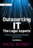 Outsourcing It-the Legal Aspects: Planning, Contracting, Managing and the Law