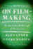 On Film-Making: an Introduction to the Craft of the Director