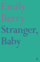 Stranger, Baby