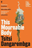 This Mournable Body: Shortlisted for the Booker Prize 2020