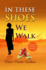 In These Shoes We Walk