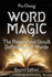 Word Magic the Powers and Occult Definitions of Words Second Edition
