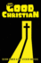 The Good Christian