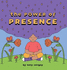 The Power of Presence