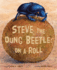 Steve the Dung Beetle: on a Roll