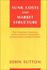 Sunk Costs and Market Structure: Price Competition, Advertising, and the Evolution of Concentration (Mit Press)