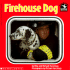 Firehouse Dog (Read With Me)