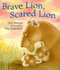 Brave Lion Scared Lion
