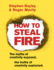 How to Steal Fire: the Myths of Creativity Exposed, the Truths of Creativity Explained