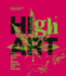 High Art: the Definitive Guide to Getting Cultured With Cannabis