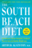 The South Beach Diet: the Delicious, Doctor-Designed, Foolproof Plan for Fast and Healthy Weight Loss