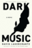 Dark Music: a Novel (Rekke Series)