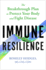 Immune Resilience: the Breakthrough Plan to Protect Your Body and Fight Disease