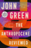 The Anthropocene Reviewed: Essays on a Human-Centered Planet (Random House Large Print)