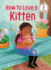 How to Love a Kitten (Beginner Books(R))