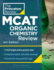 Princeton Review Mcat Organic Chemistry Review, 4th Edition: Complete Orgo Content Prep + Practice Tests