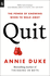 Quit: The Power of Knowing When to Walk Away