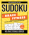 Sudoku for Brain Fitness: 90-Day Challenge to Sharpen the Mind and Strengthen Cognitive Skills (Brain Fitness Puzzle Games)