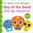 Bilingual Baby's First Day of the Dead - Da de Muertos