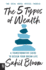 The 5 Types of Wealth: A Transformative Guide to Design Your Dream Life