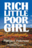 Rich Little Poor Girl: an Autobiography