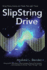 SlipString Drive: String Theory, Gravity, and Faster Than Light Travel