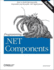 Programming. Net Components: Design and Build. Net Applications Using Component-Oriented Programming