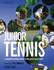 Junior Tennis: a Complete Coaching Manual for the Young Tennis Player