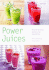 Power Juices: 50 Energizing Juices and Smoothies (Pyramid Paperbacks)