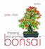 Choosing & Growing Bonsai
