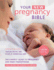 Your New Pregnancy Bible: the Experts' Guide to Pregnancy and Early Parenthood
