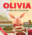 Olivia Cooks Up a Surprise (Turtleback School & Library Binding Edition)